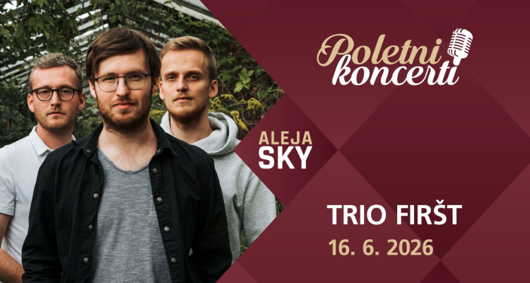 Na ALEJA SKY prihaja Trio Firšt